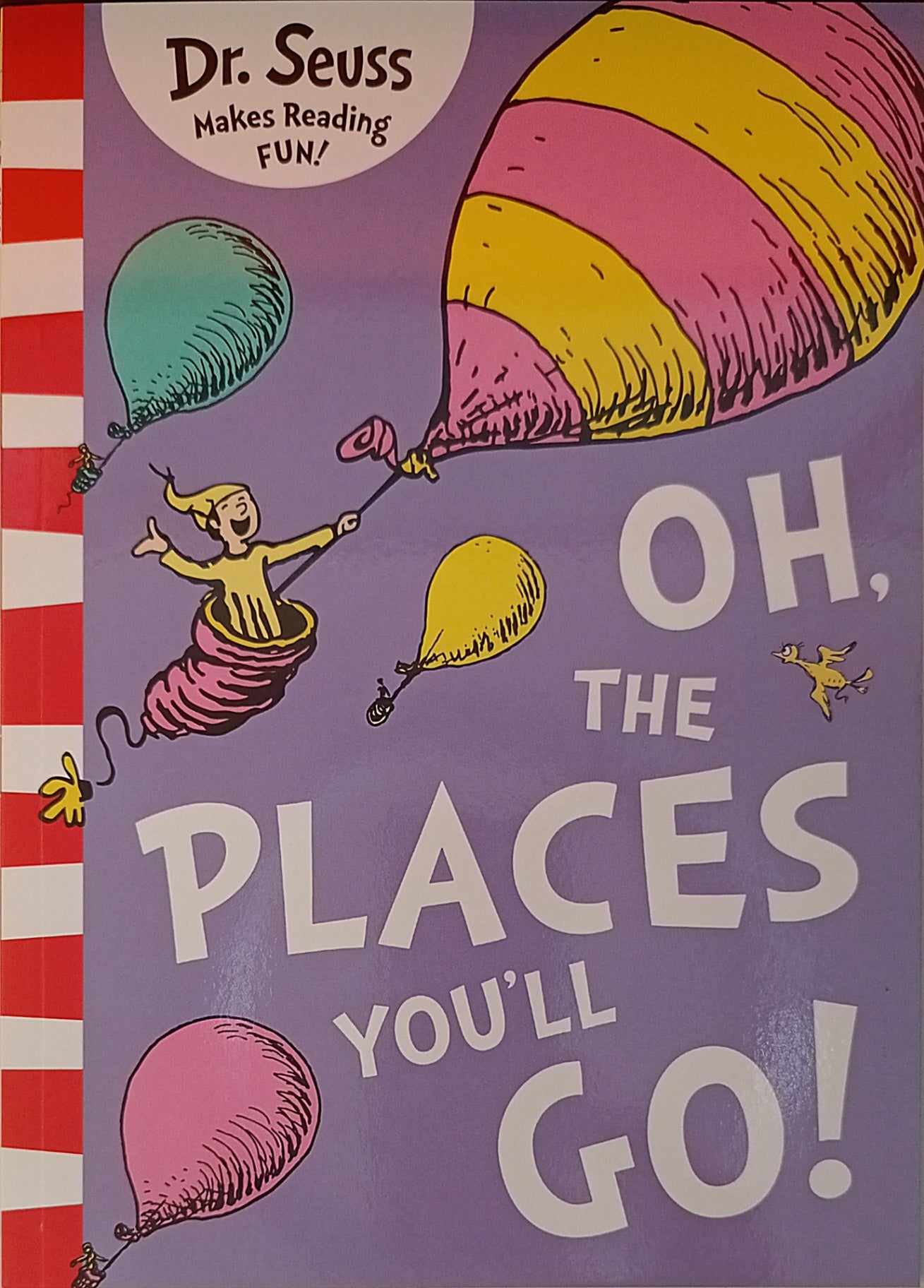 Oh, The Places You'll Go!