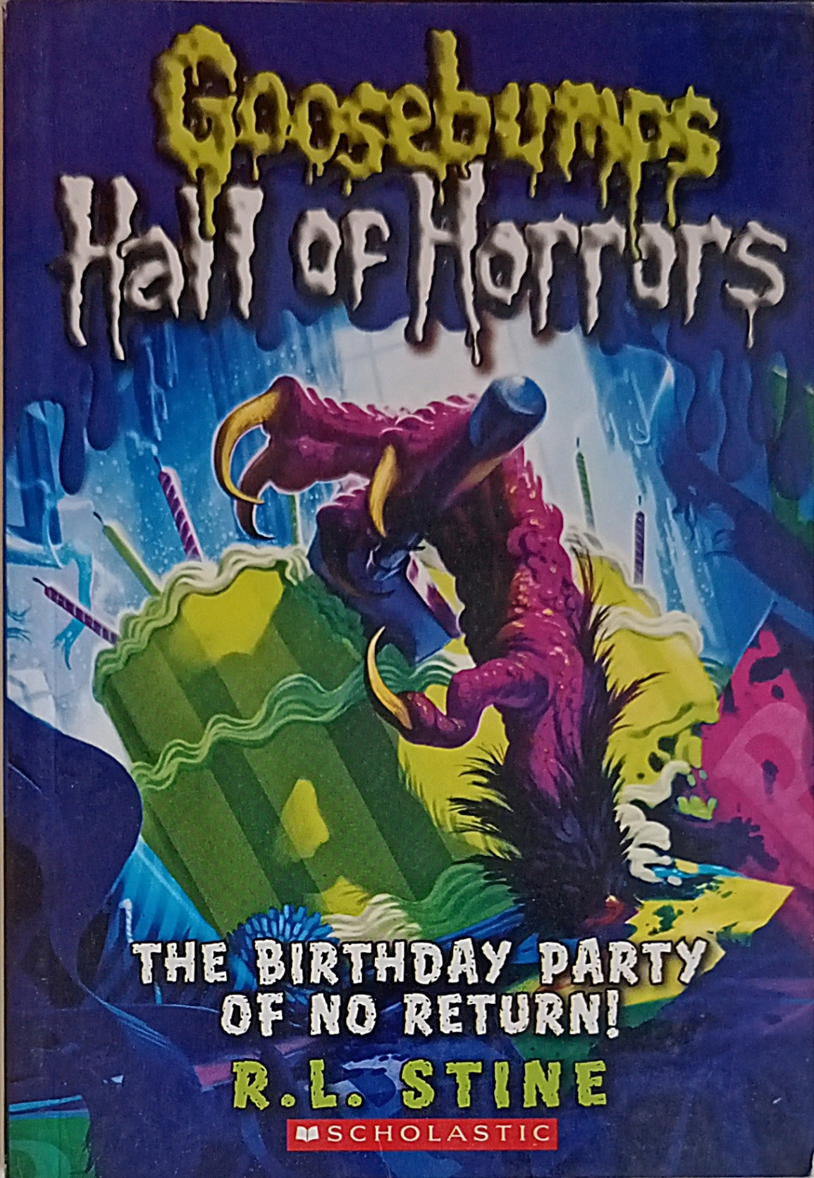 Goosebumps Hall of Horrors The Birthday Party of No Return!