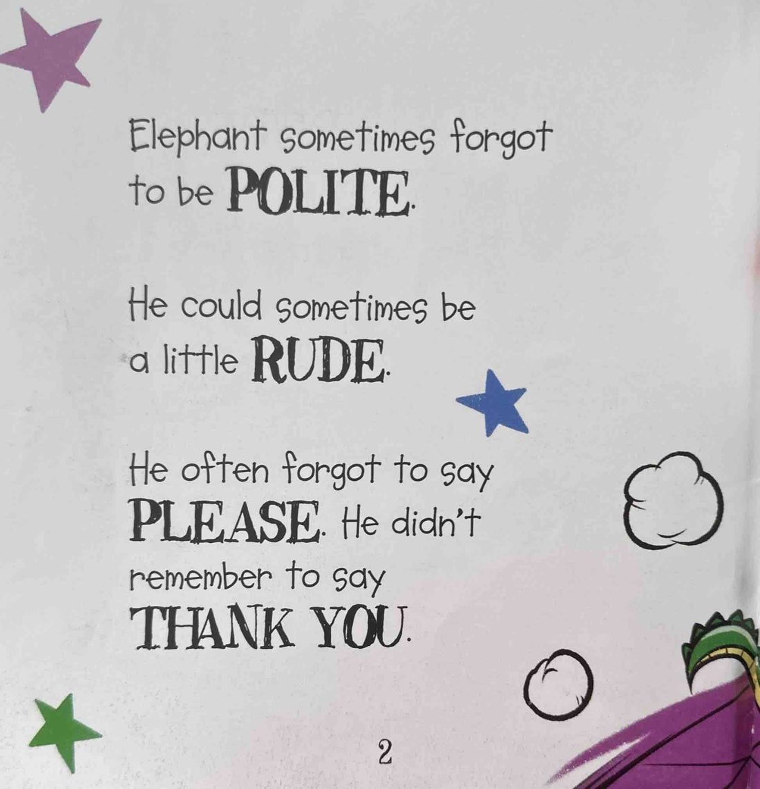 Behaviour Counts!: Elephant Is Rude But Learns To Be Polite