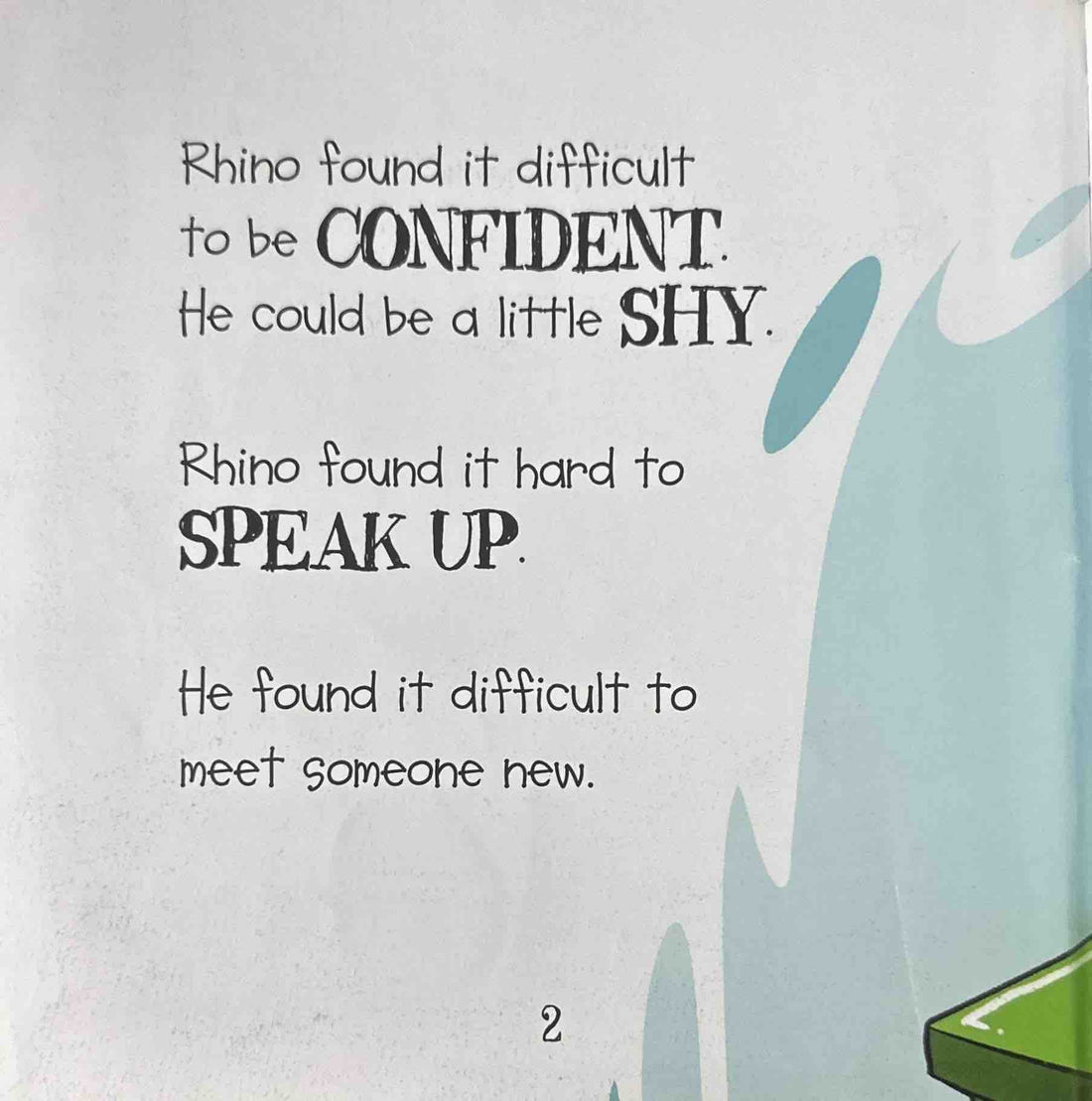Behaviour Counts!: Rhino is Shy But Learns To Be More Confident