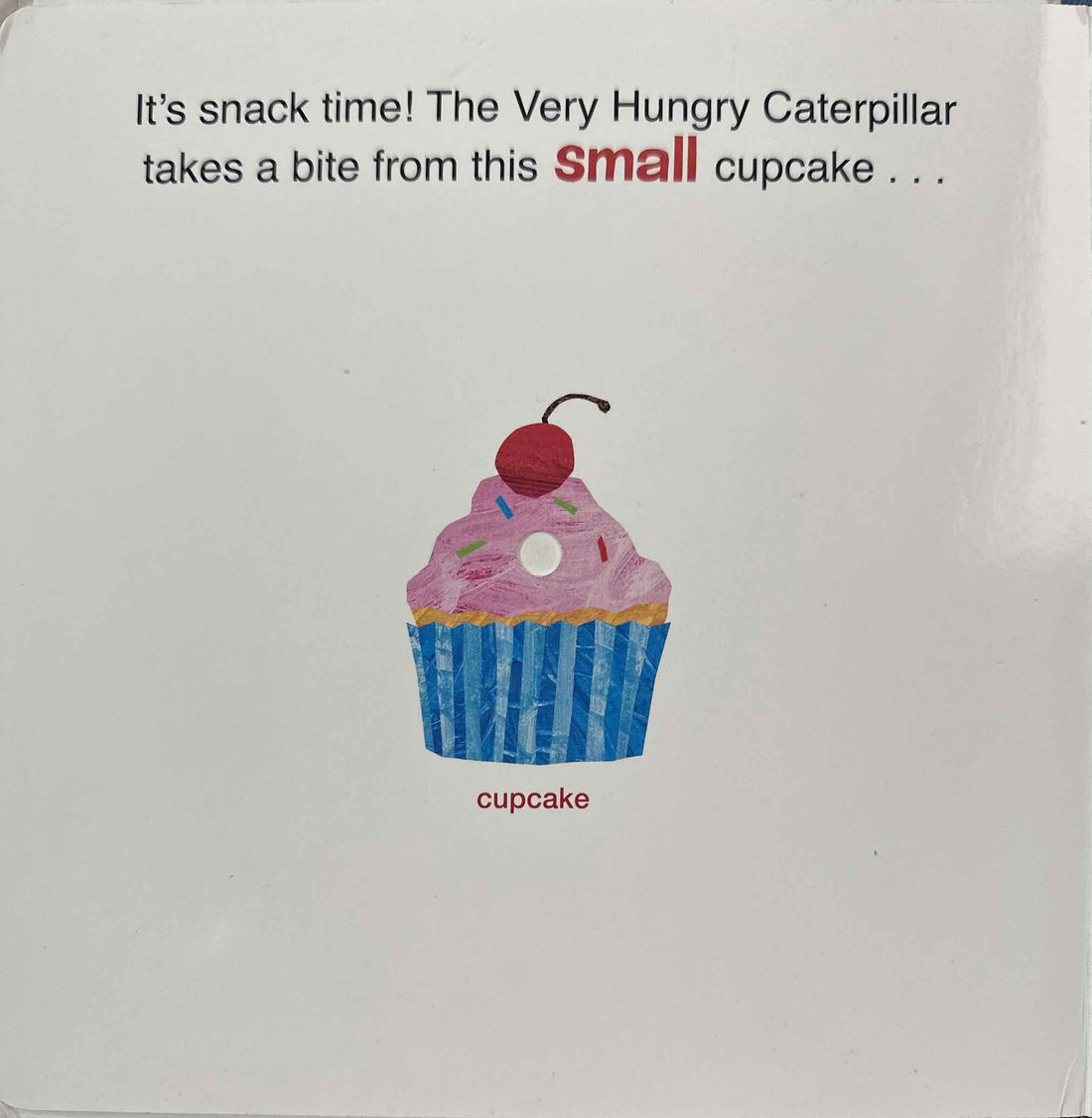 The World of Eric Carle: The Very Hungry Caterpillar Eats Snacks (An Opposites Book)