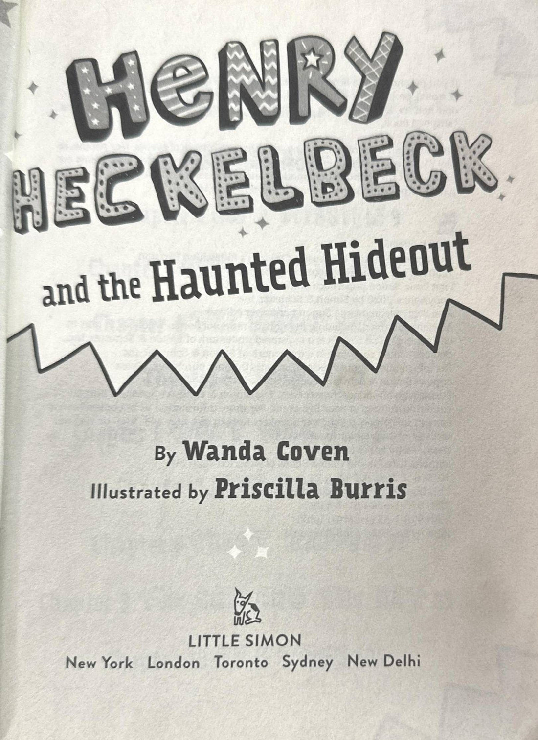 Henry Heckelbeck #3 Henry Heckelbeck and the Haunted Hideout