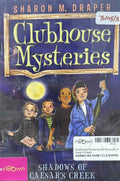 Clubhouse Mysteries #3 Shadows of Cesar's Creek