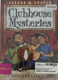 Clubhouse Mysteries #5 The Backyard Animal Show