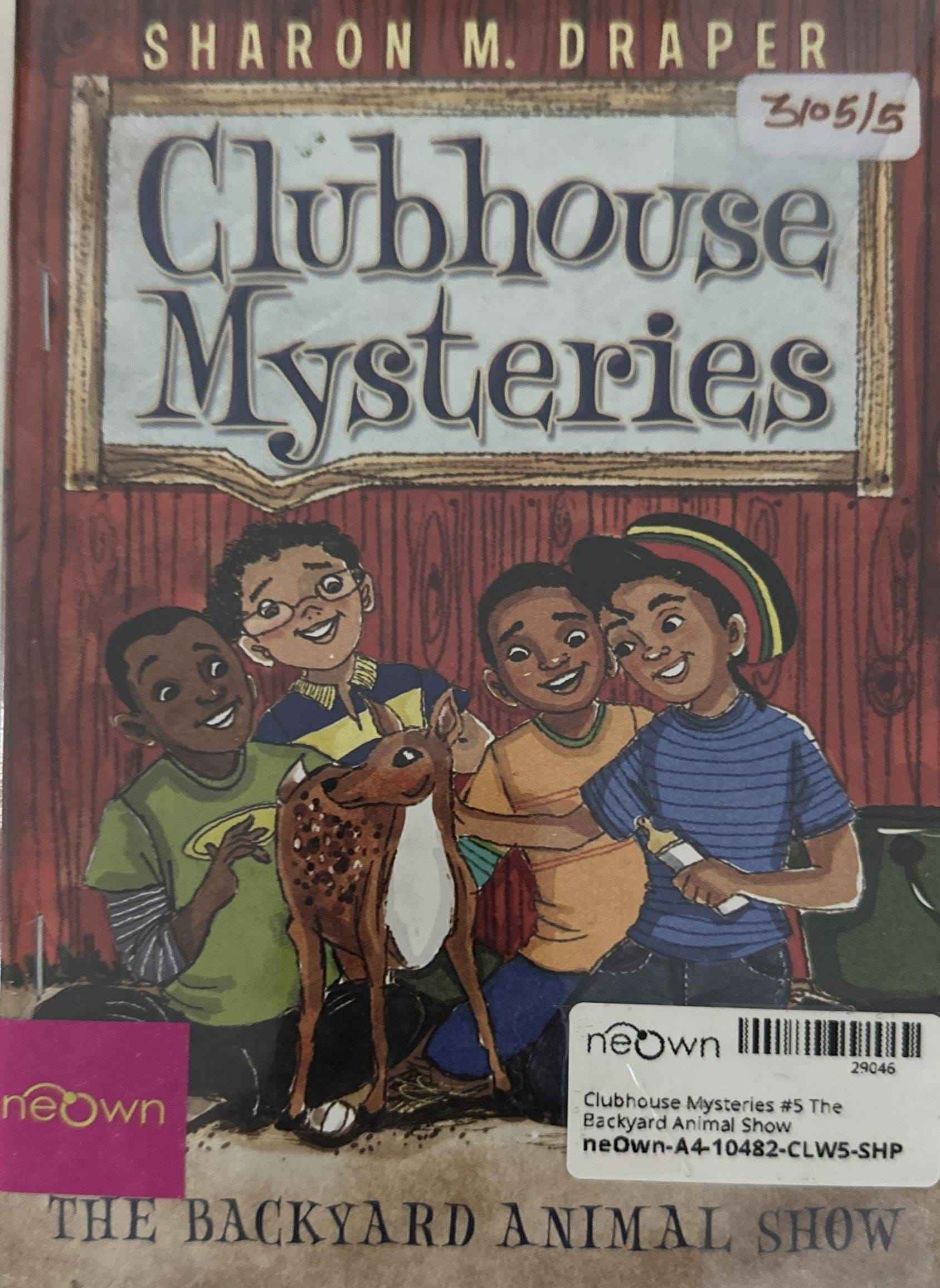 Clubhouse Mysteries #5 The Backyard Animal Show