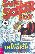 Super Soccer Boy: Super Soccer Boy and the Alien Invasion