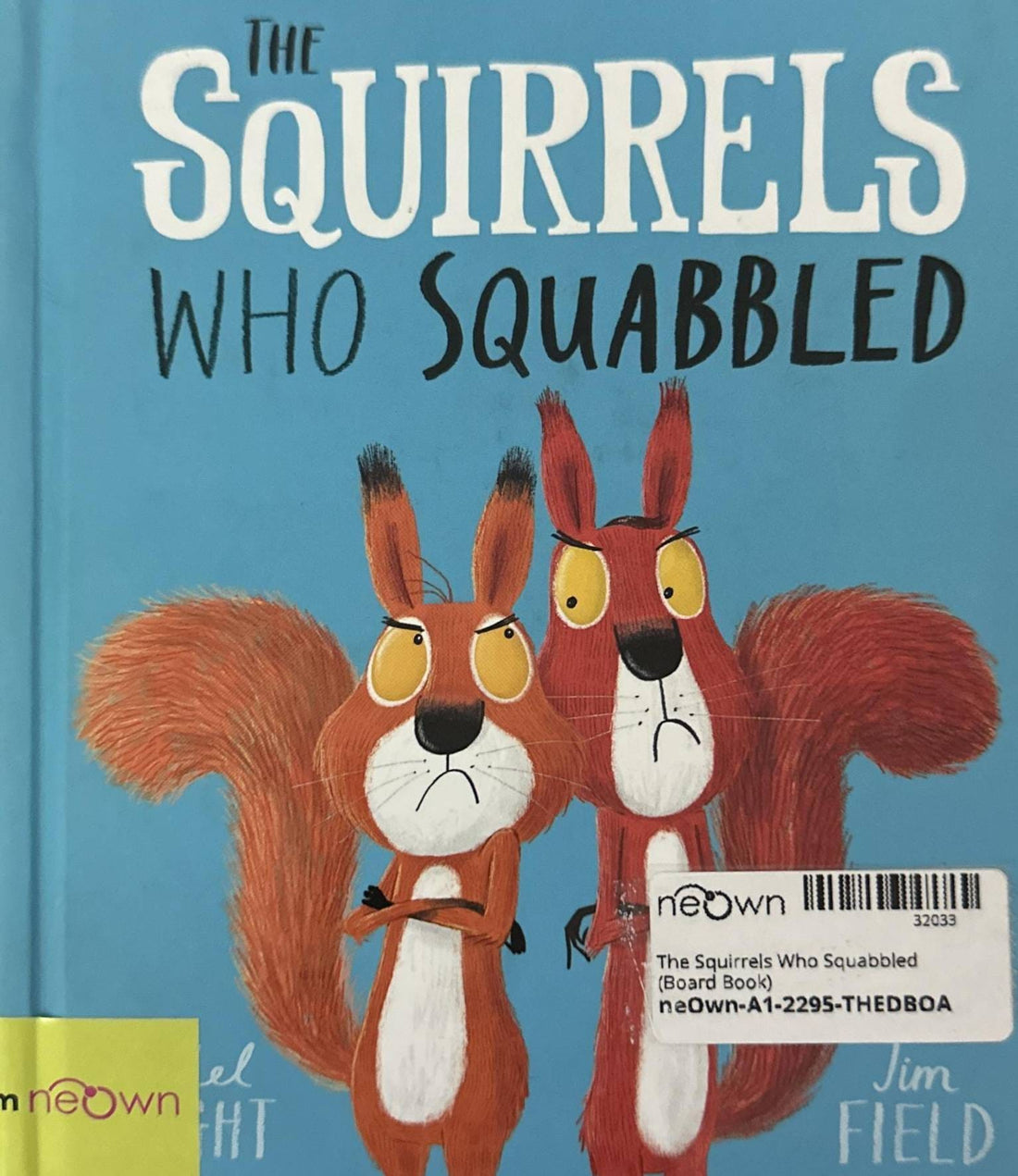 The Squirrels Who Squabbled (Board Book)