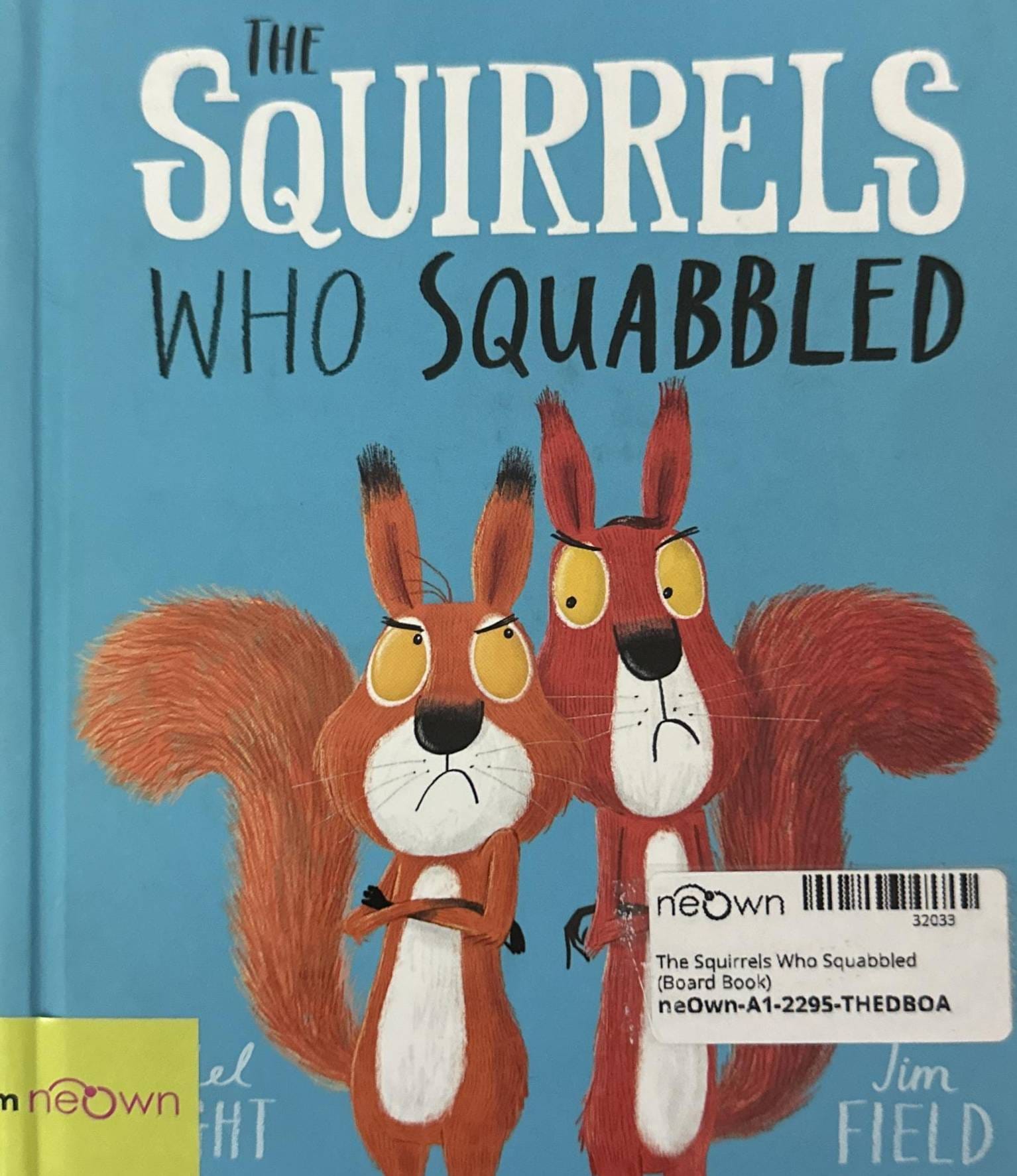 The Squirrels Who Squabbled (Board Book)