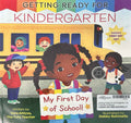 Getting Ready for Kindergarten: My First Day of School!