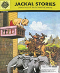 Amar Chitra Katha: Jackal Stories: Jataka Tales of the Sly and the Shrewd