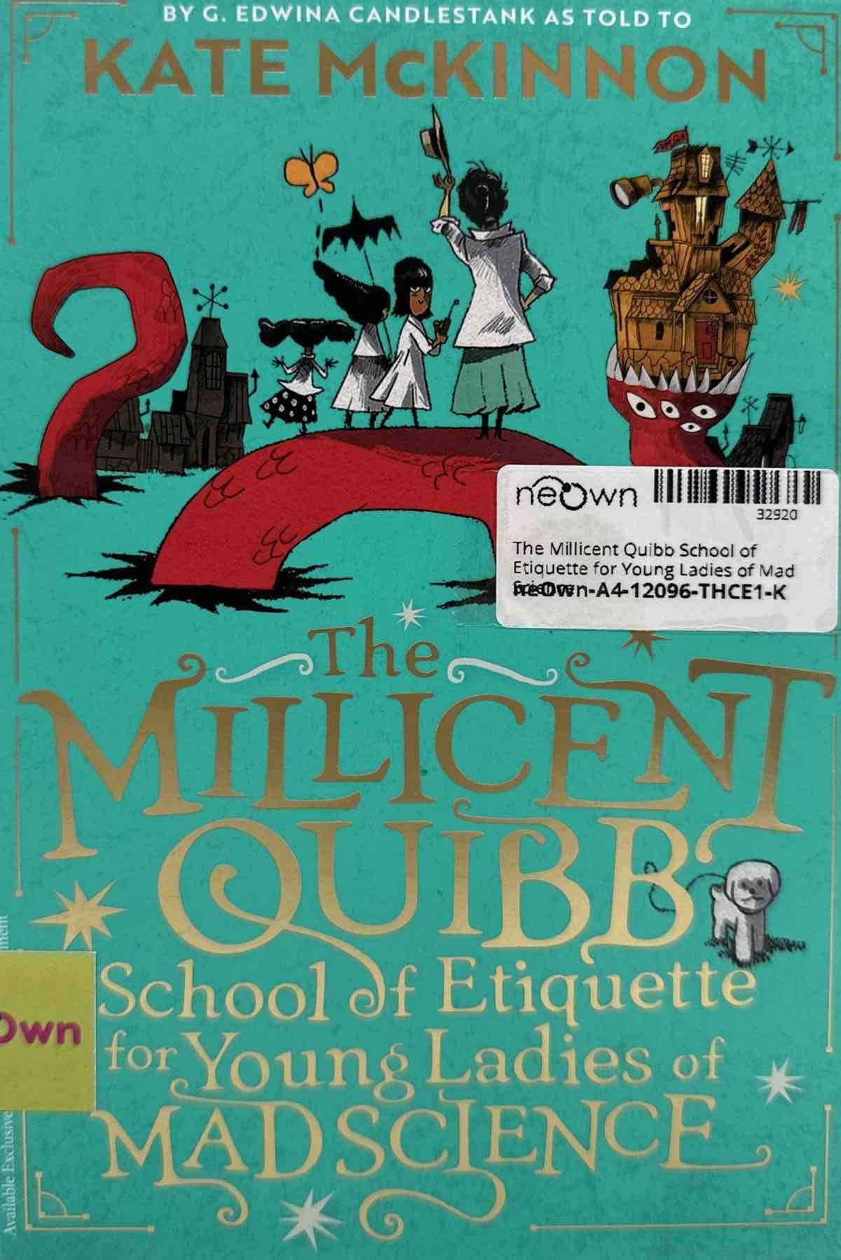The Millicent Quibb School of Etiquette for Young Ladies of Mad Science #1 The Millicent Quibb School of Etiquette for Young Ladies of Mad Science