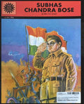 Amar Chitra Katha: Subhas Chandra Bose: Born to Lead