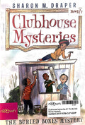 Clubhouse Mysteries #1 The Buried Bones Mystery