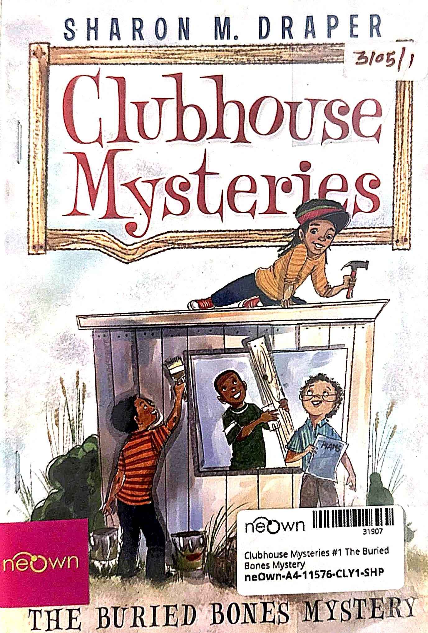 Clubhouse Mysteries #1 The Buried Bones Mystery
