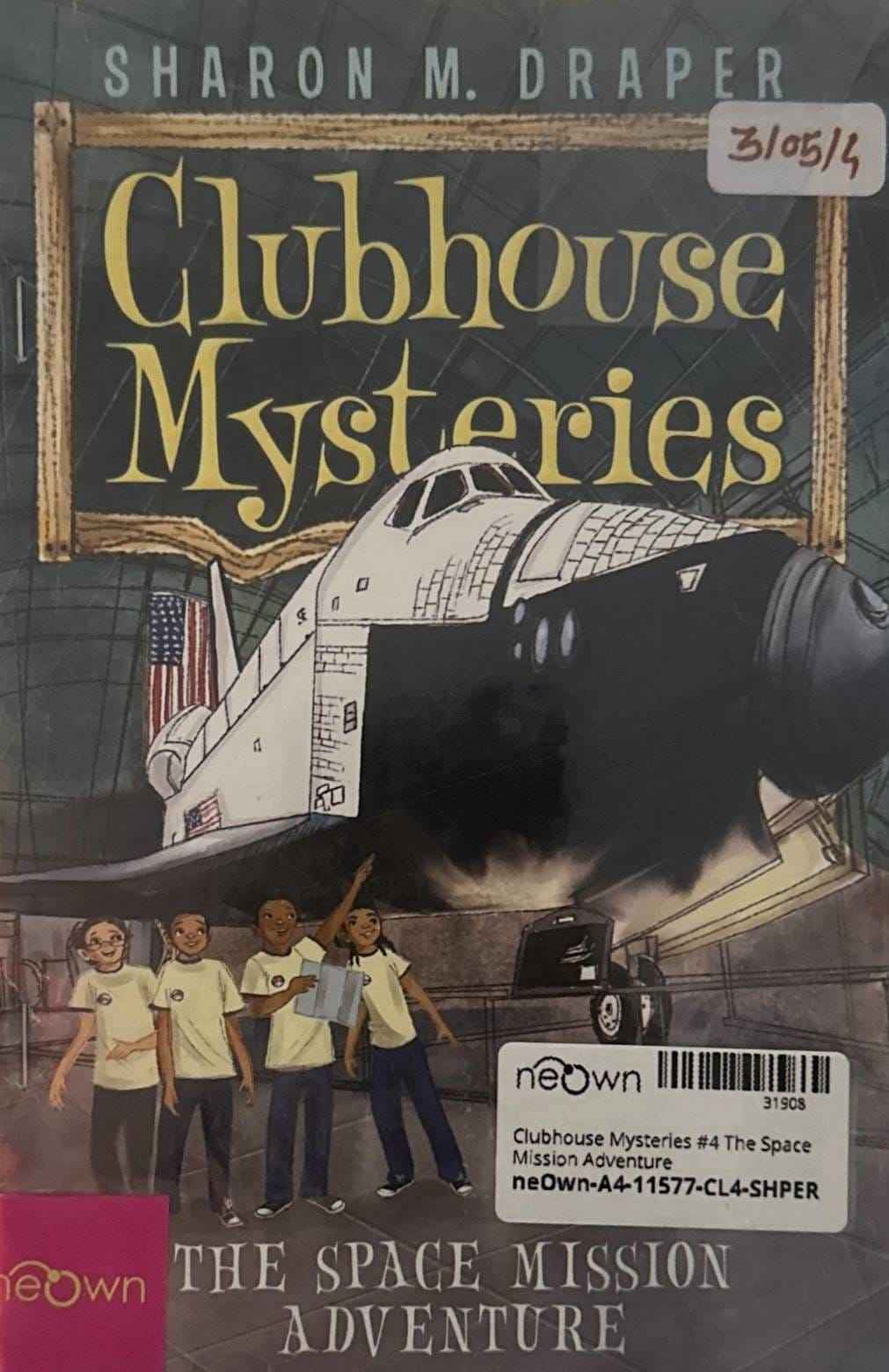 Clubhouse Mysteries #4 The Space Mission Adventure