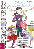 Cupcake Diaries #22 Mia's Recipe for Disaster