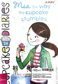 Cupcake Diaries #26 Mia the Way the Cupcake Crumbles