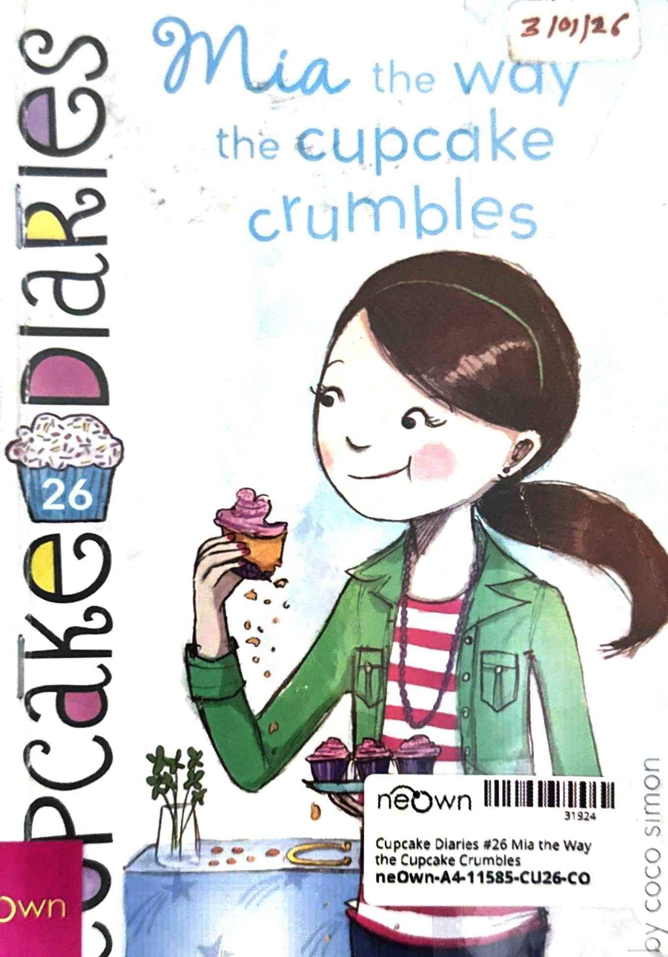 Cupcake Diaries #26 Mia the Way the Cupcake Crumbles
