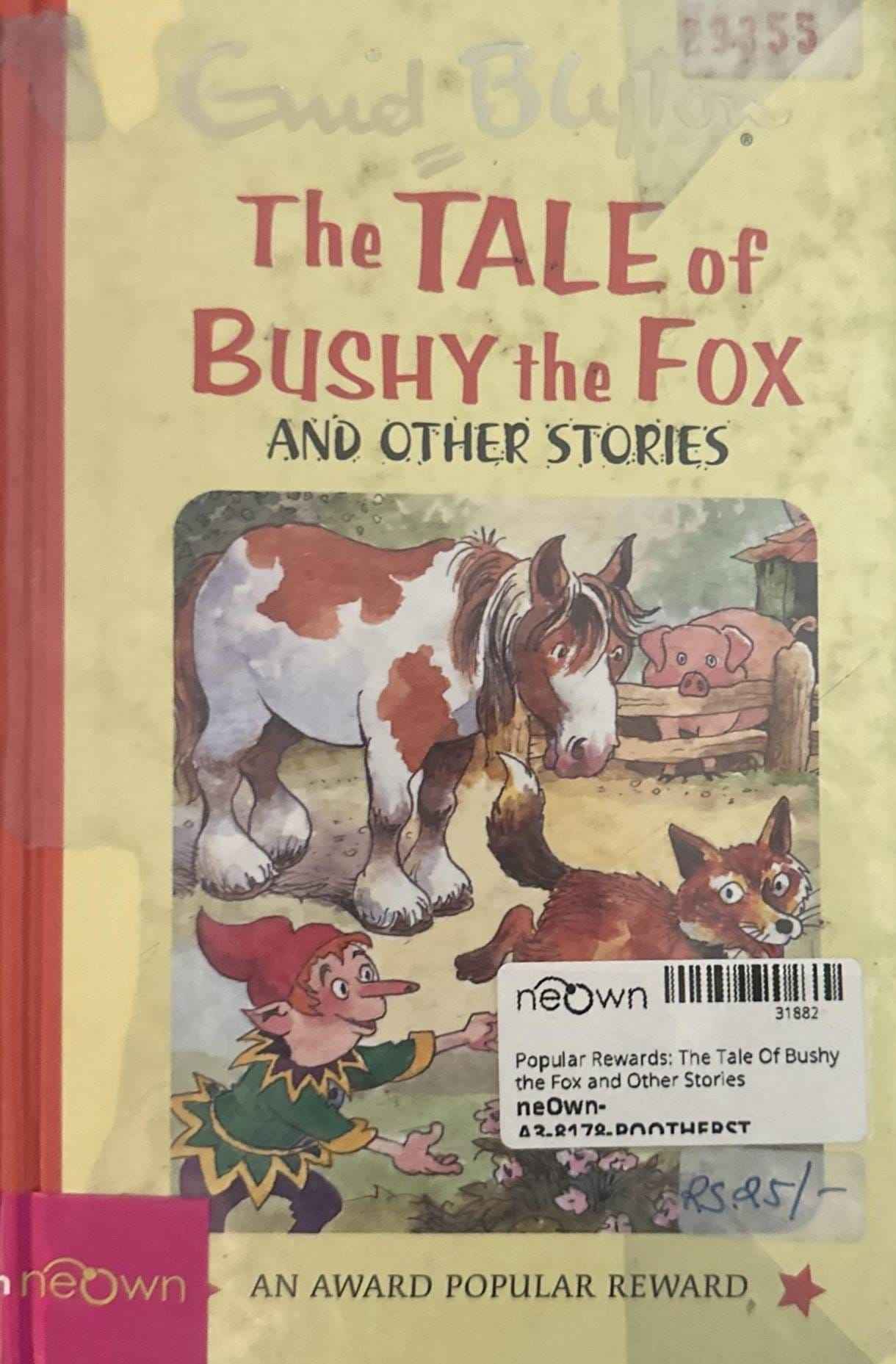 Popular Rewards: The Tale Of Bushy the Fox and Other Stories
