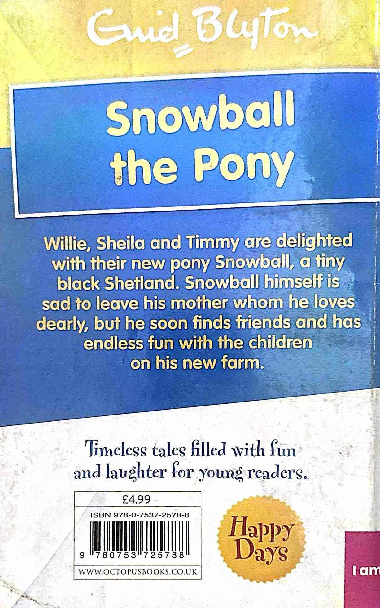 Happy Days: Snowball the Pony