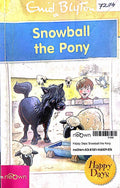Happy Days: Snowball the Pony