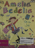 Amelia Bedelia #9 Amelia Bedelia On the Job