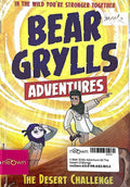 A Bear Grylls Adventure #2 The Desert Challenge