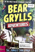 A Bear Grylls Adventure #3 The Jungle Challenge