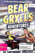 A Bear Grylls Adventure #6 The Earthquake Challenge