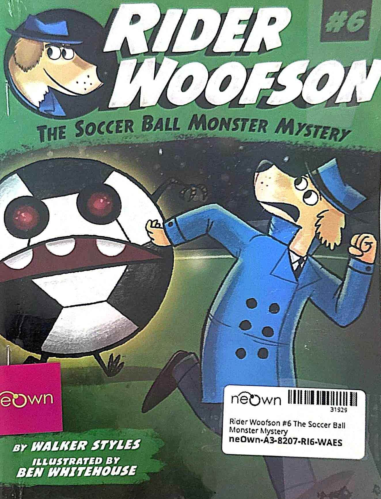 Rider Woofson #6 The Soccer Ball Monster Mystery