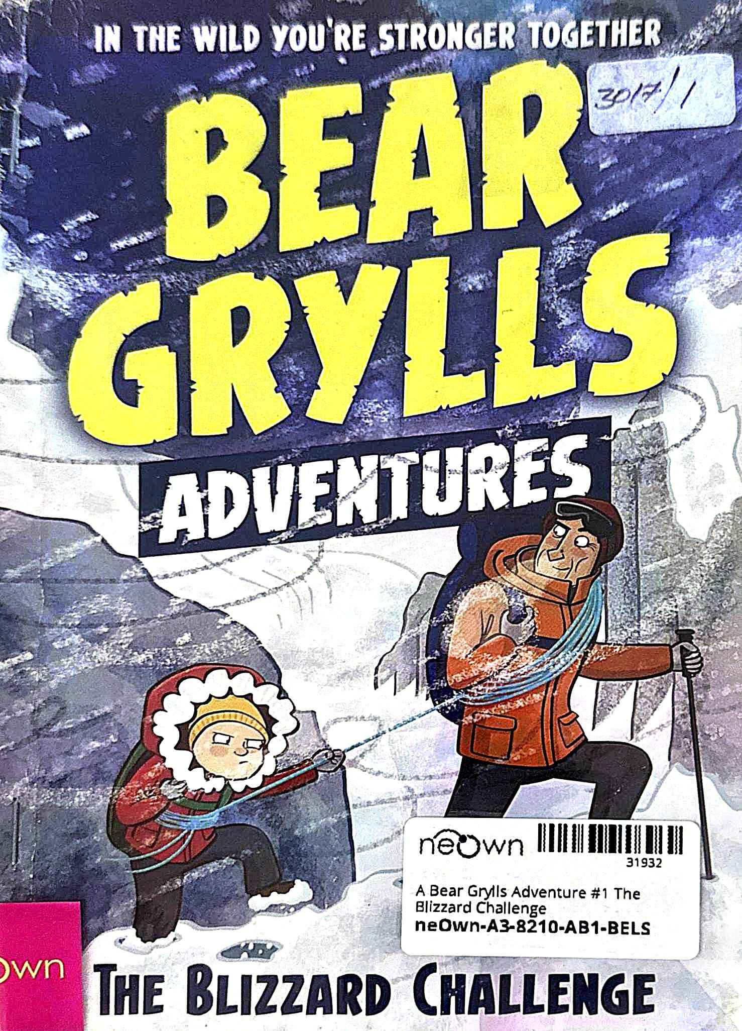 A Bear Grylls Adventure #1 The Blizzard Challenge