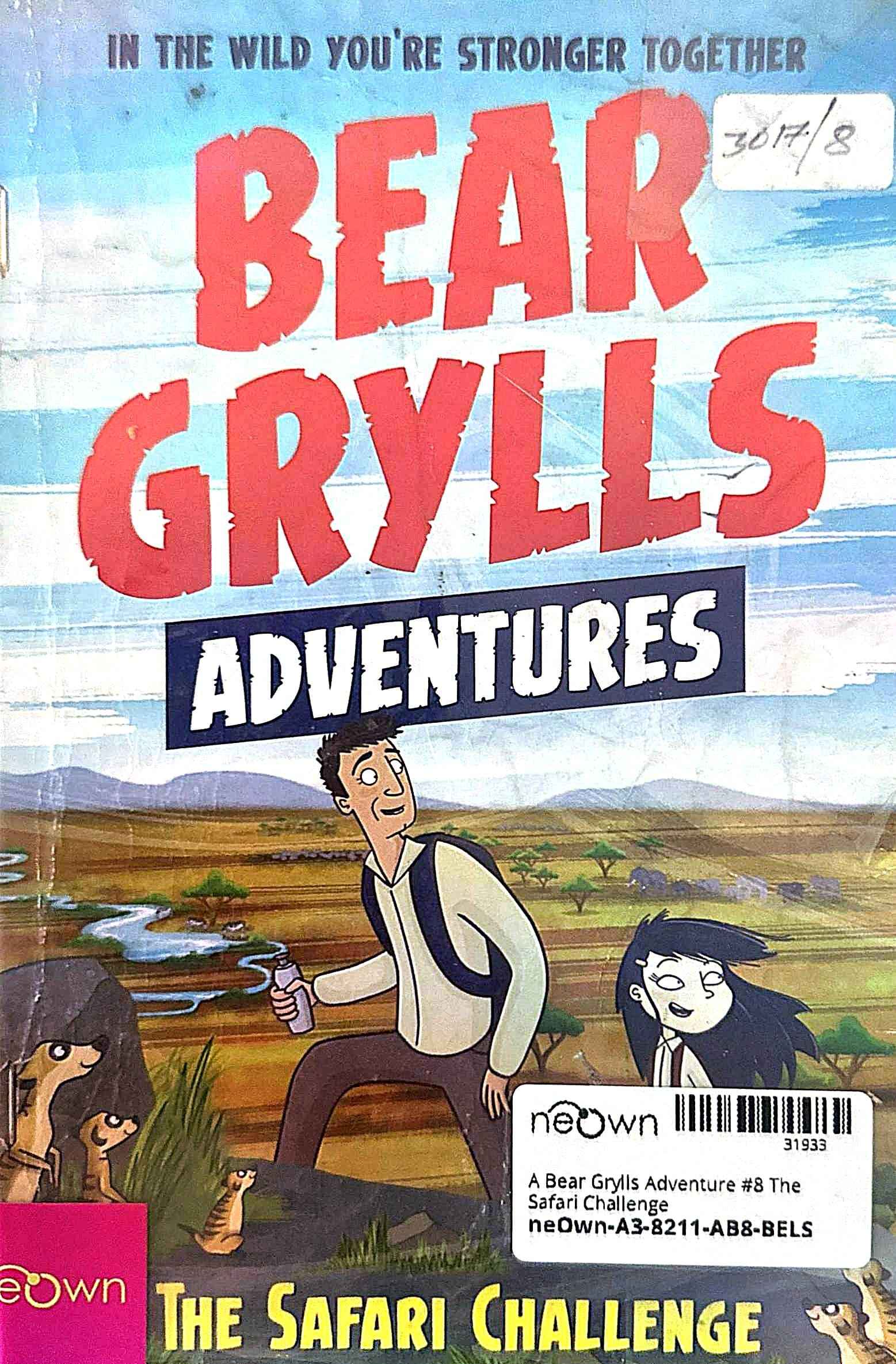 A Bear Grylls Adventure #8 The Safari Challenge