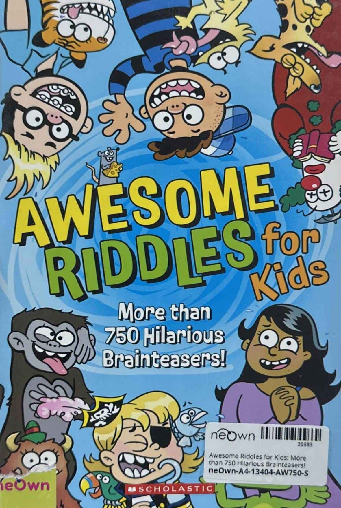 Awesome Riddles for Kids: More than 750 Hilarious Brainteasers!