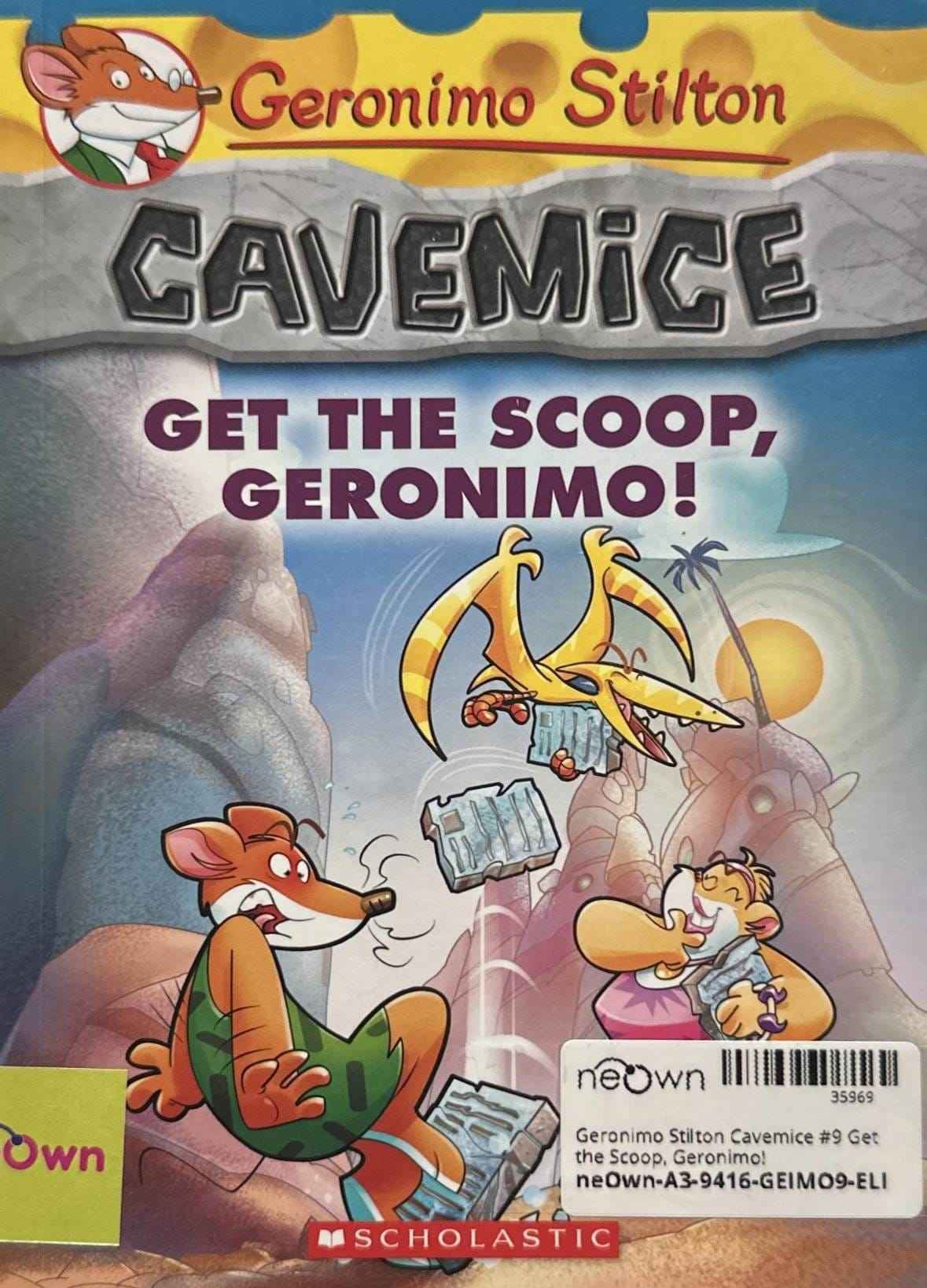 Geronimo Stilton Cavemice #9 Get the Scoop, Geronimo!