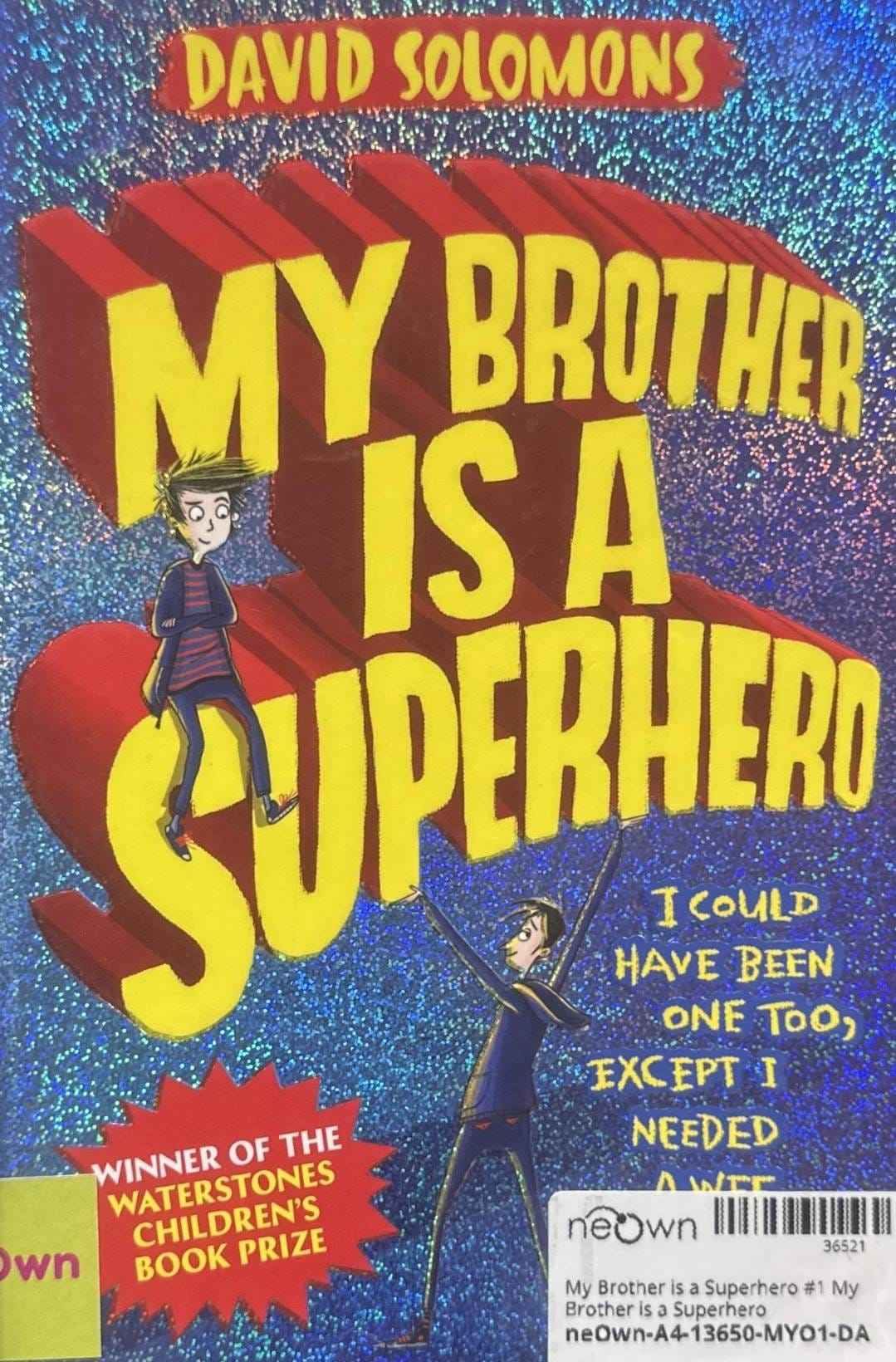 My Brother is a Superhero #1 My Brother is a Superhero