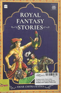 Timeless Amar Chitra Katha Collection: Royal Fantasy Stories