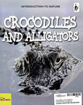 Crocodiles and Alligators (Introduction to Nature)