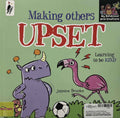 My Behaviour and Emotions: Making Others Upset: Learning to be Kind