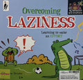 My Behaviour and Emotions: Overcoming Laziness: Learning to Make an Effort