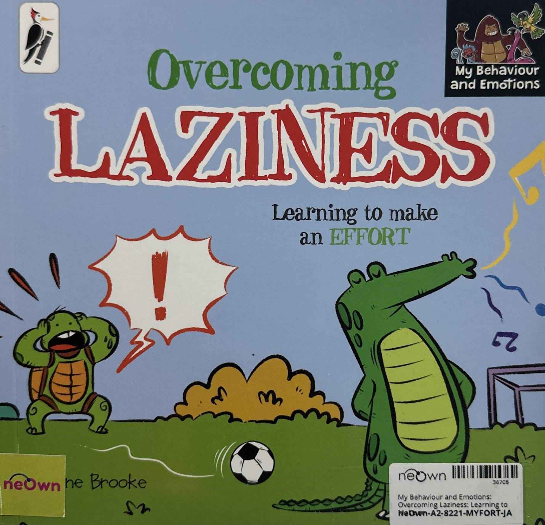 My Behaviour and Emotions: Overcoming Laziness: Learning to Make an Effort