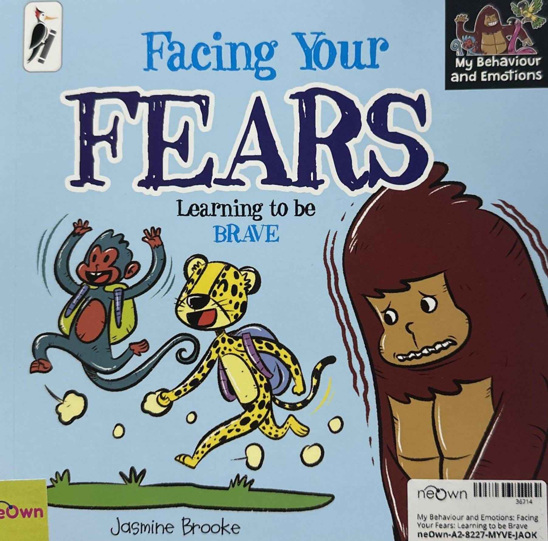 My Behaviour and Emotions: Facing Your Fears: Learning to be Brave