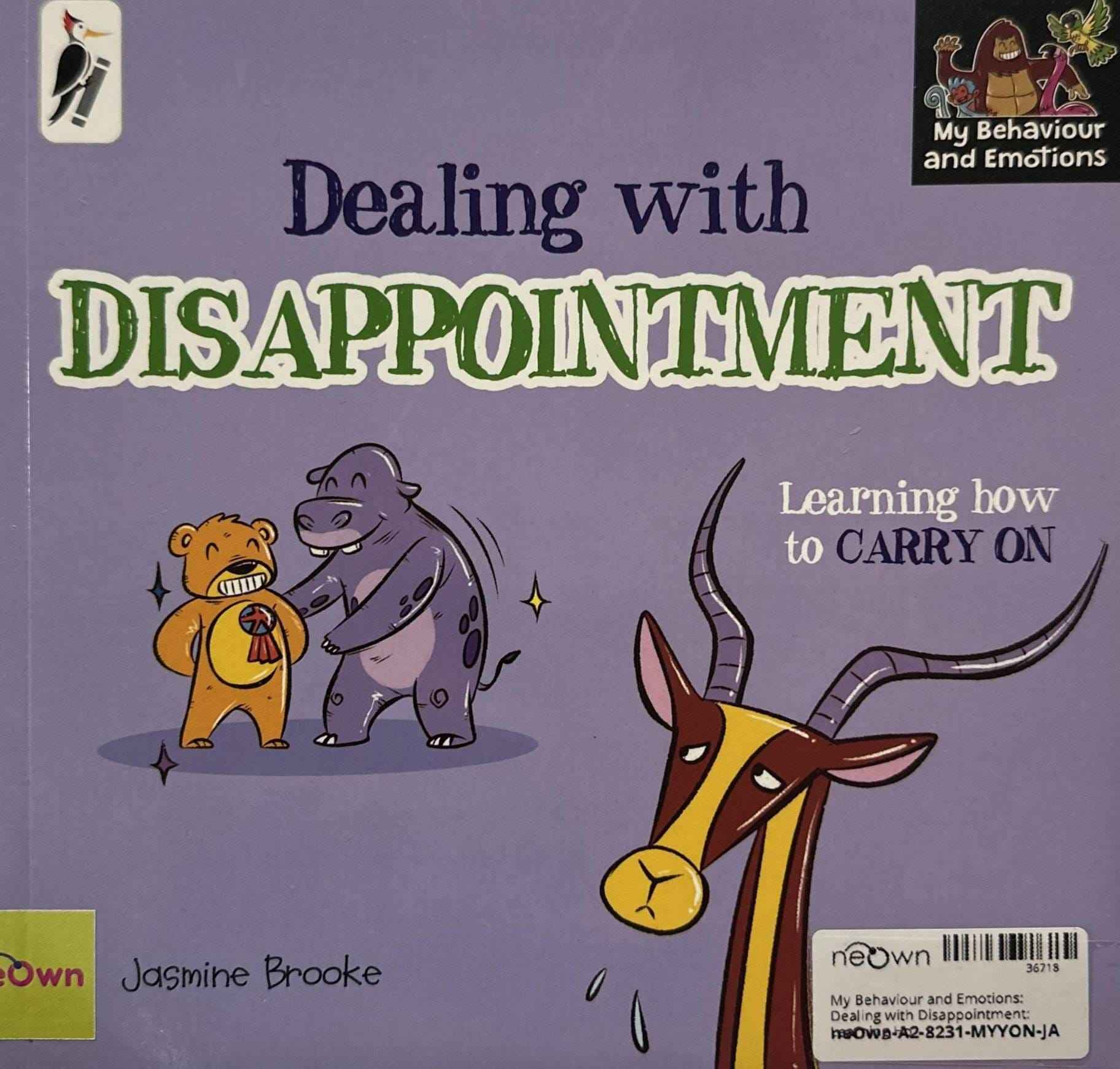 My Behaviour and Emotions: Dealing with Disappointment: Learning How to Carry On