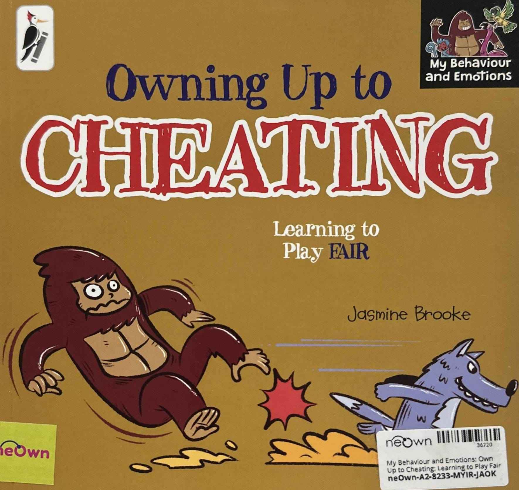 My Behaviour and Emotions: Owning Up to Cheating: Learning to Play Fair