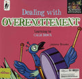 My Behaviour and Emotions: Dealing with Overexcitment: Learning to Calm Down