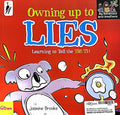 My Behaviour and Emotions: Owning Up to Lies: Learning to Tell the Truth