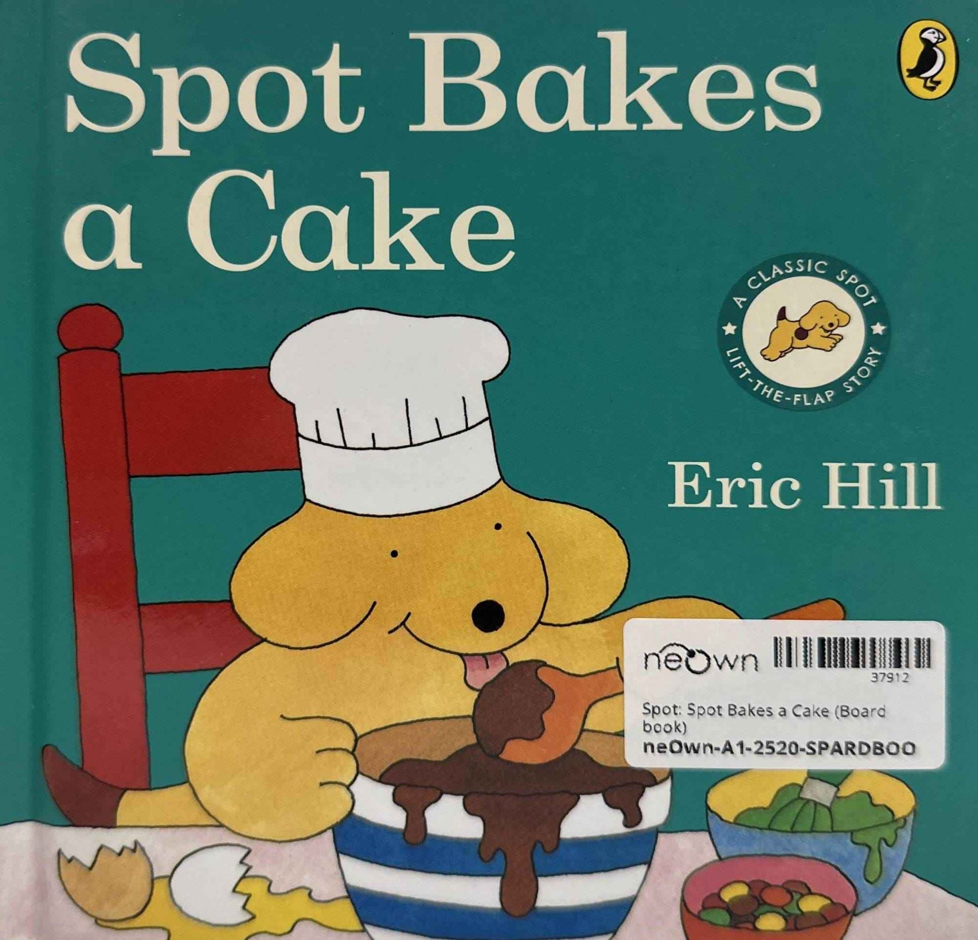 Spot: Spot Bakes a Cake (Board book)