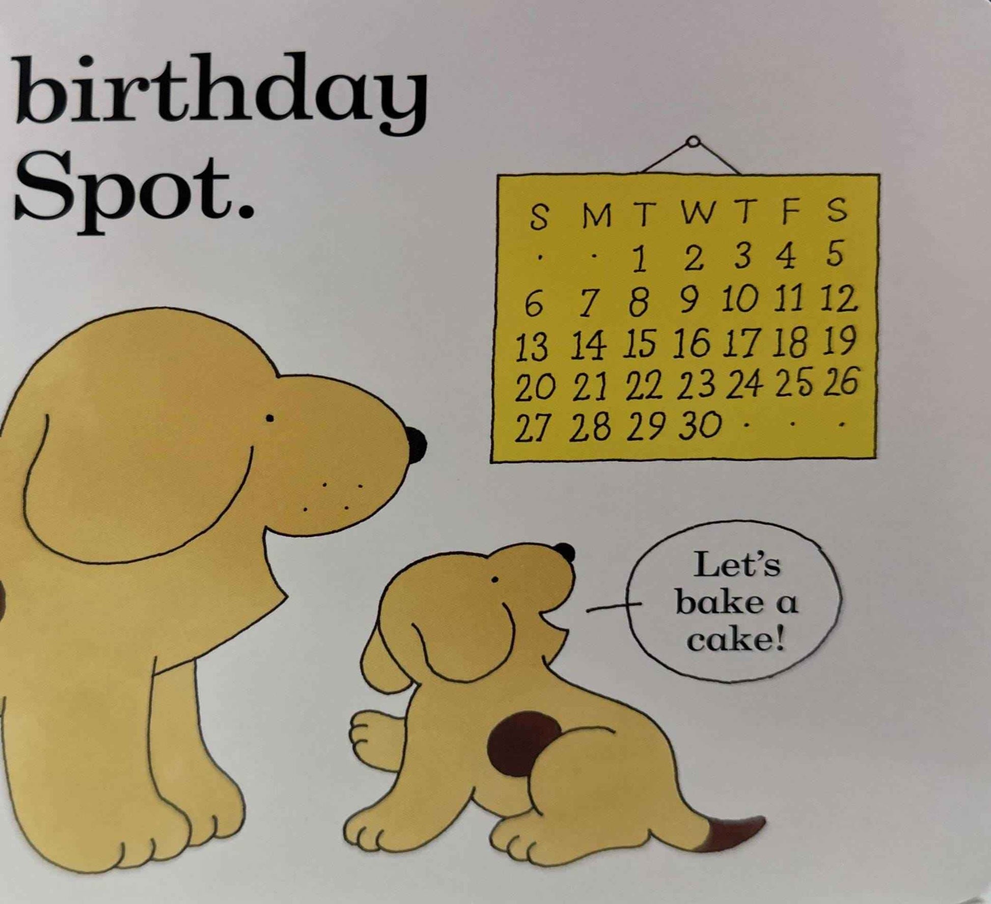 Spot: Spot Bakes a Cake (Board book)