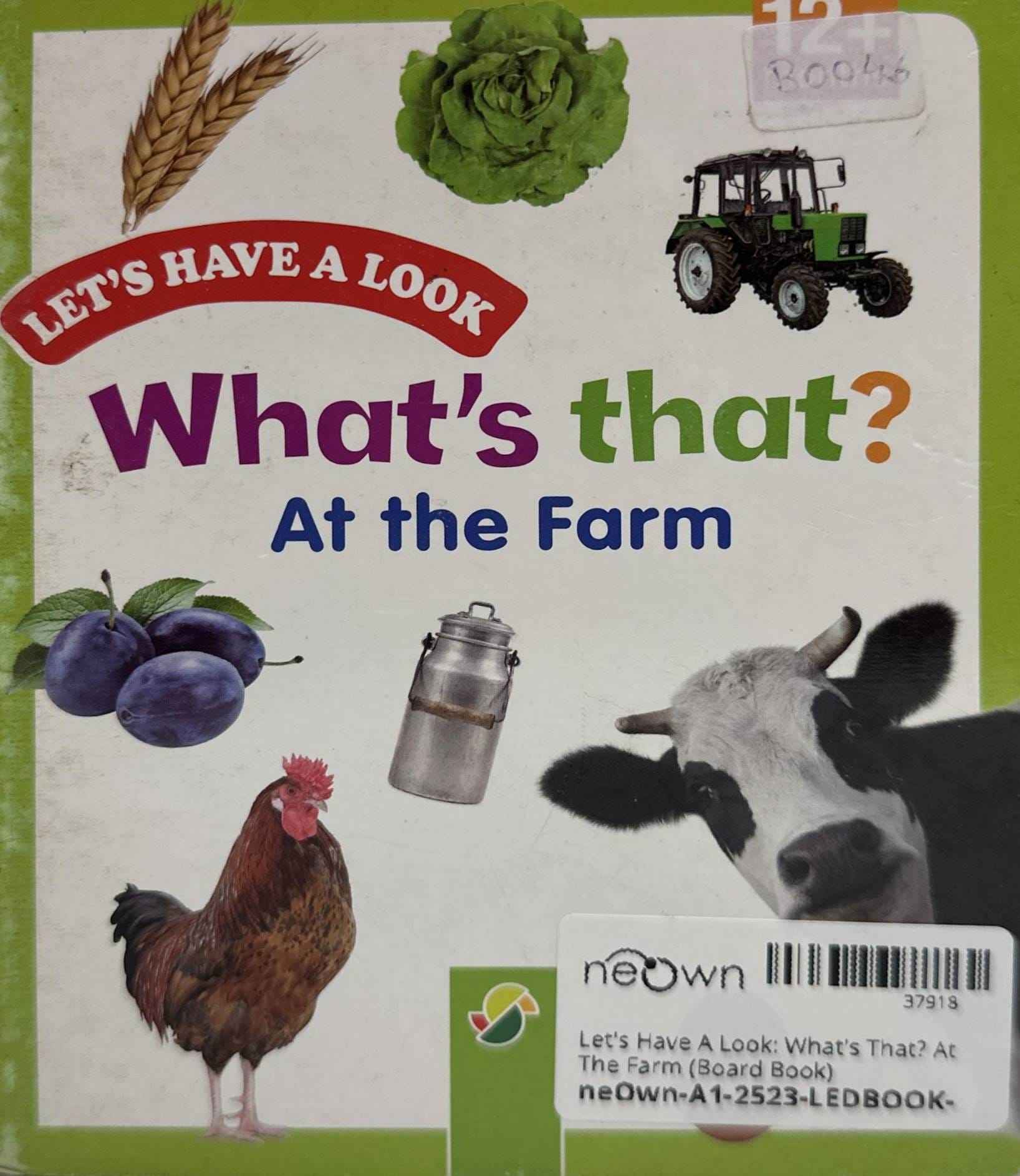 Let's Have A Look: What's That? At The Farm (Board Book)