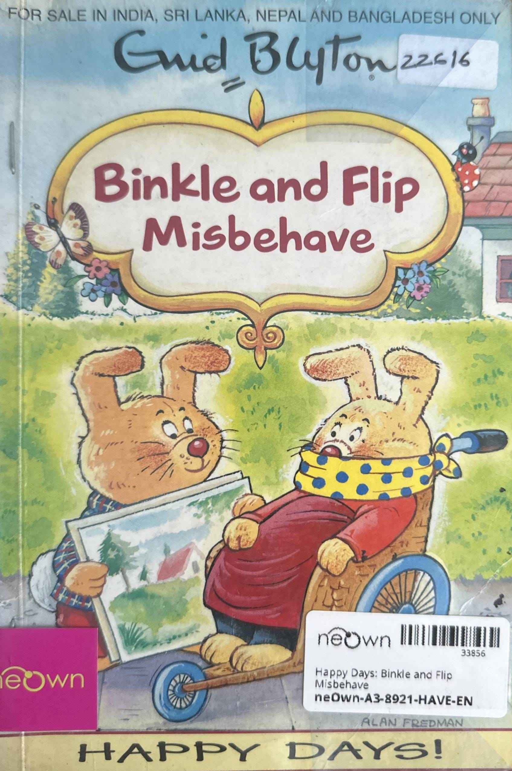 Happy Days: Binkle and Flip Misbehave
