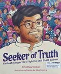 Seeker of Truth: Kailash Satyarthi's Fight to End Child Labor
